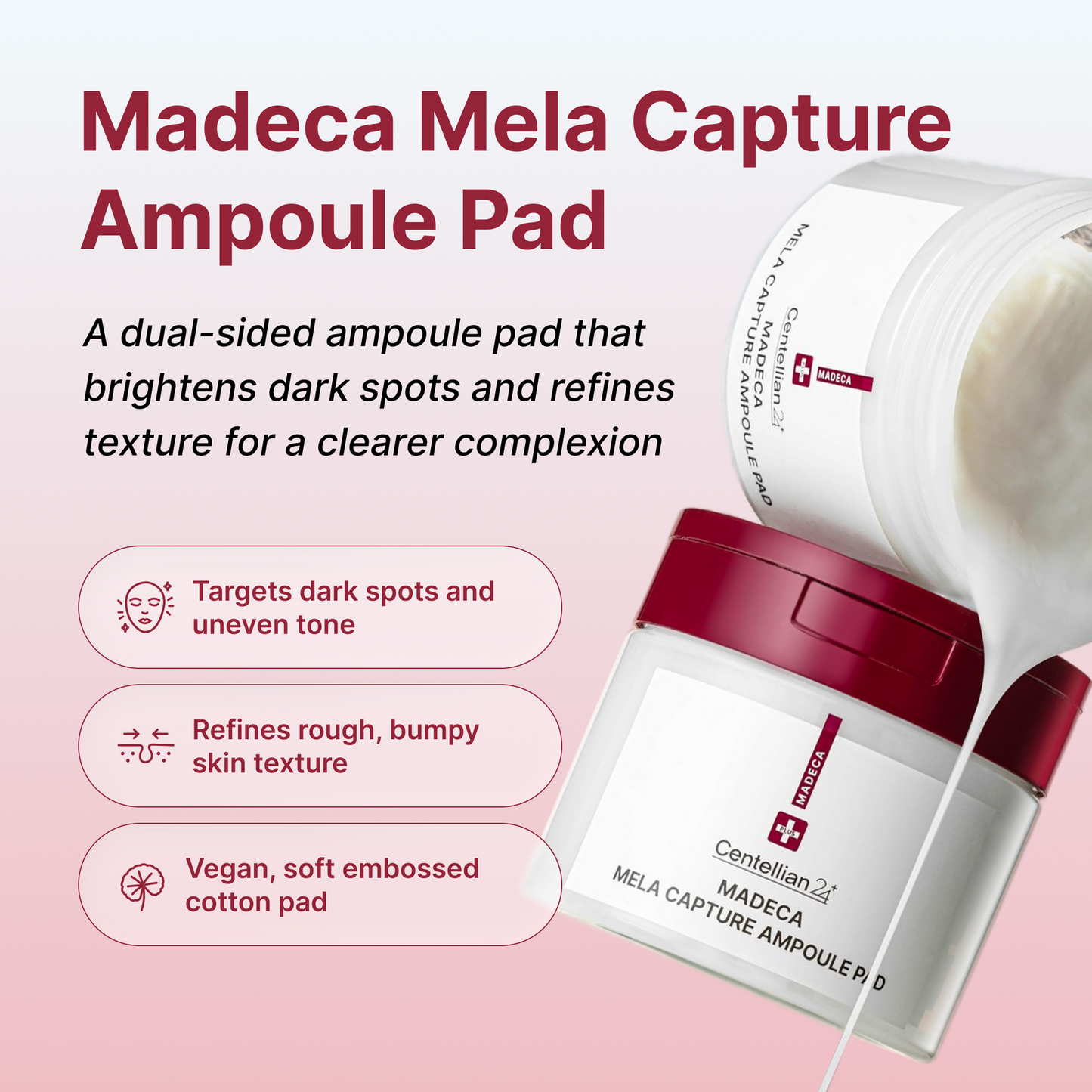 Centellian24 : Madeca Mela Capture Ampoule Pad